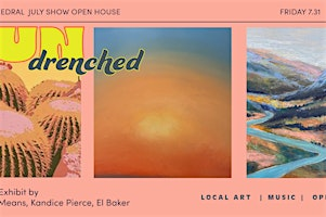 July Open House: Sun-Drenched Closing Art Party | The Cathedral