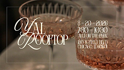 YAL Chicago Rooftop Event 2026 | Avli on The Park