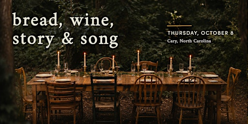 Bread, Wine, Story & Song | Crosspointe Church