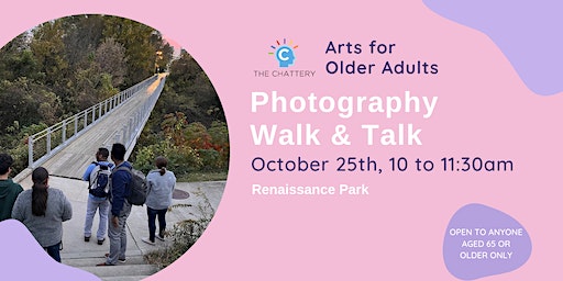 Arts for Older Adults: Photography Walk and Talk at Renaissance Park | Renaissance Park Pavillion