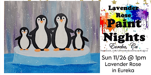 Penguins ALL AGES Paint Night at Lavender Rose in Eureka | Lavender Rose Paint Nights