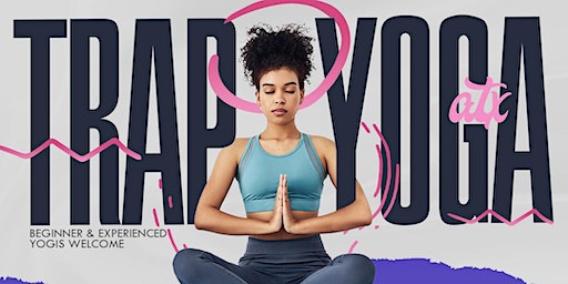 Trap Yoga ATX MLK Weekend | 1.13 | Black Swan Yoga