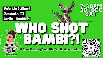 Who shot Bambi?! A Dark Comedy Mic for Broken Souls | Valentin Stüberl