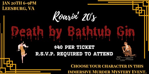 The Roarin' 20's - Death by Bathtub Gin, an immersive Murder Mystery Event! | Leesburg, VA, USA
