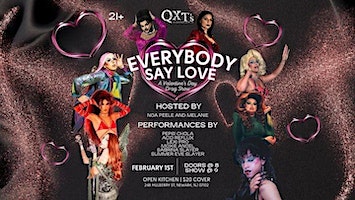 EVERYBODY SAY LOVE, a Drag Show @ QXT's | QXT's Nightclub