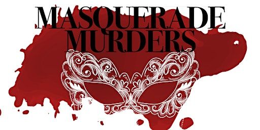 The Masquerade Murders - Murder Mystery Dinner Event - Newport Pagnell | Chicheley Hall