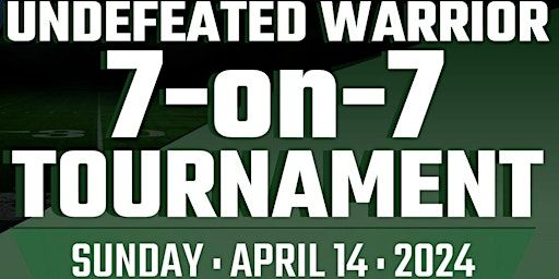 Undefeated Warrior 7-on-7 Football Tournament | 7221 Sallie Mood Dr