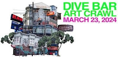 DIVE BAR ART CRAWL | Mission District, San Francisco, CA, USA