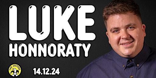Luke Honnoraty at The Jesters Comedy Club | Sat 14th Dec | 17 Alfred St