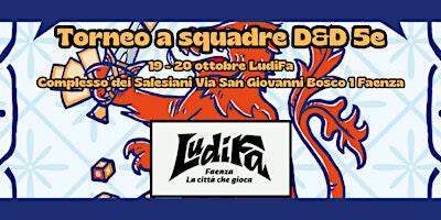 Torneo a squadre D&D 5e LudiFa 19 - 20 Ottobre | Salesiani 2.0