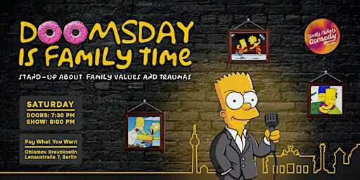 Doomsday Is Family Time: English Stand-up About Family Values 23.11.24 | Das Gift