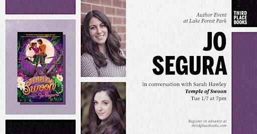 Jo Segura with Sarah Hawley — 'Temple of Swoon' | Third Place Books