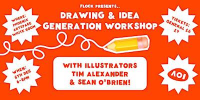 Drawing & Idea Generation Workshop / Brighton illustrator meet-up / Flock | Phoenix Art Space