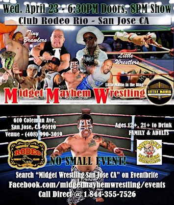 Midget Mayhem Wrestling Rips Through the Ring! San Jose CA 18+ | Club Rodeo Rio