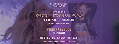 Ecstatic Dance Nashville | DJ GOLDENWAV & Chakralesque | Feb 16, 2025 | Grand Lodge of Tennessee Free and Accepted Masons