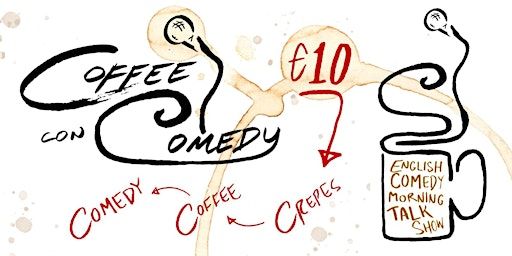 Coffee Con Comedy • A Comedy Talk Show • Sunday | The Comedy Clubhouse