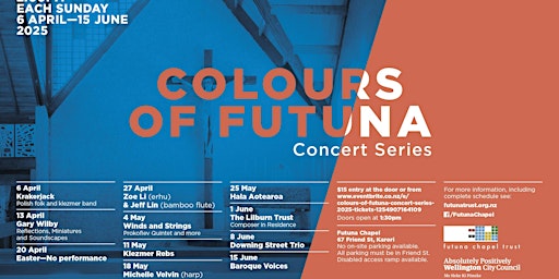 COLOURS OF FUTUNA CONCERT SERIES 2025 - 6 APRIL to 15 JUNE | Futuna Chapel