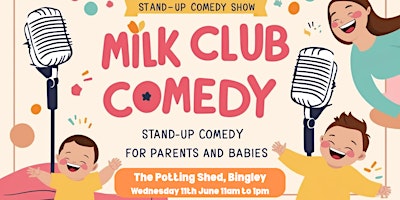 Milk Club Comedy June | The Potting Shed Bar & Gardens
