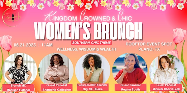 Kingdom Crowned & Chic Women's Brunch | Rooftop Event Spot