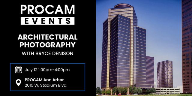 Architectural Photography with Bryce Denison | PROCAM Photo & Video Gear | Ann Arbor