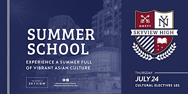 Skyview High Summer School 2025 | Cultural Electives | The Shops at SkyView Center
