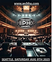 The Official West Coast Hip Hop Awards 2025 | Great American Casino Tukwila