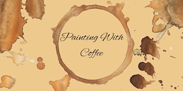 Painting With Coffee | West Suffolk College In Sudbury