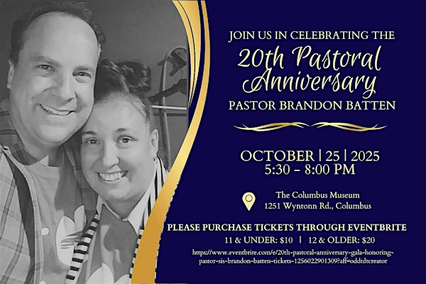 20th Pastoral Anniversary Gala honoring Pastor & Sis. Brandon Batten | The Columbus Museum