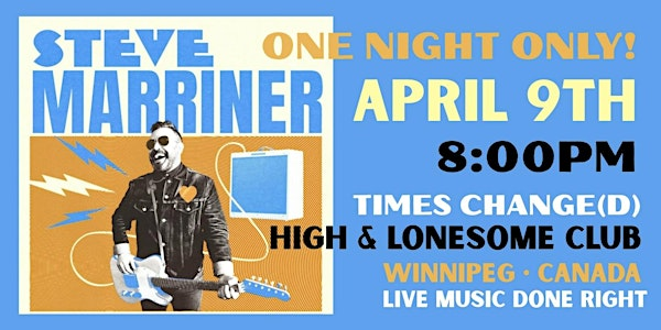 Steve Marriner | Times Change(d) High & Lonesome Club