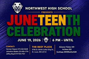 JUNETEENTH CELEBRATION - NORTHWEST HIGH SCHOOL ALUMNI | THE BEST PLACE