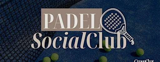GroupChat Motives Presents: Padel Social Club | Stanground Academy