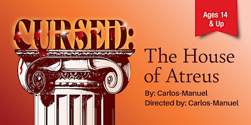 Cursed: The House of Arteus | John & Jean Knox Performing Arts Center