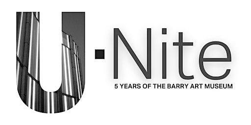 U-Nite: 5 Years of the Barry Art Museum | Barry Art Museum