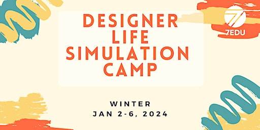 Designer Life Simulation Winter Camp | 20900 McClellan Rd