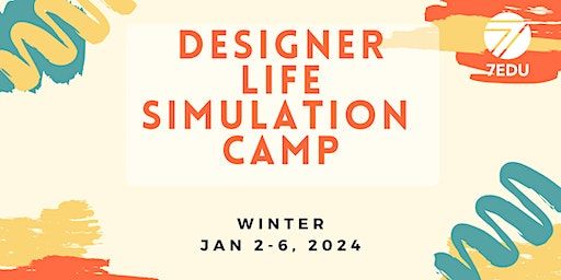 Designer Life Simulation Winter Camp | 20900 McClellan Rd