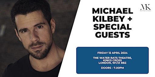 Michael Kilbey live in London | The Water Rats, Grays Inn Road, London, UK