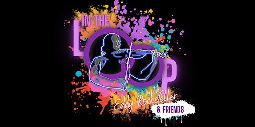 Weird Wednesdays Presents: In the Loop with Eddy Rockefeller & Friends | Newcastle Comedy Club