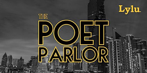 The Poet Parlor | Showcase & Open Mic | Double Standard Terrace
