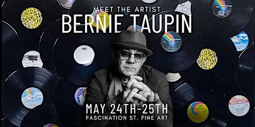 Bernie Taupin, Legendary Artist & Songwriter In Person | Fascination St. Fine Art Gallery