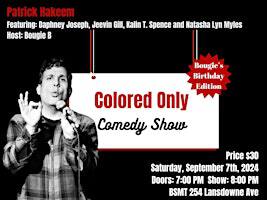Colored Only Comedy Show | BSMT 254