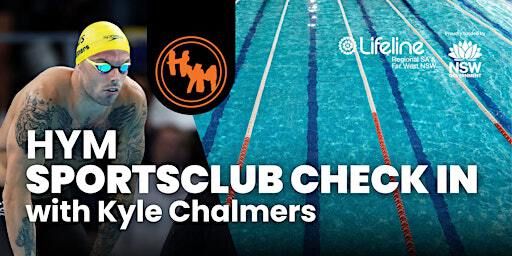 SPORTSCLUB CHECK IN WITH KYLE CHALMERS | Broken Hill Musicians Club
