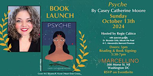 Book Launch: PSYCHE - Poems by Dr. Casey Catherine Moore | Marcellino Pane & Vino