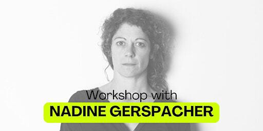 WORKSHOP with NADINE GERSPACHER | FREEZONE
