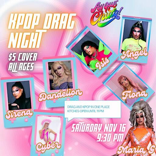 Kpop drag night | Ay Que Chula