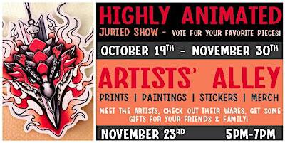 Highly Animated! Art exhibit closing reception and Artist's Alley event | the beachKraft