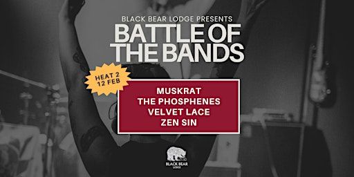 Battle of the Bands - Heat 2 | Black Bear Lodge