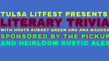 Tulsa LitFest Literary Trivia | Heirloom Rustic Ales