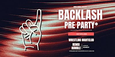 Remix Rumble Presents: Wrestling Nightclub St. Louis (21+) | HandleBar