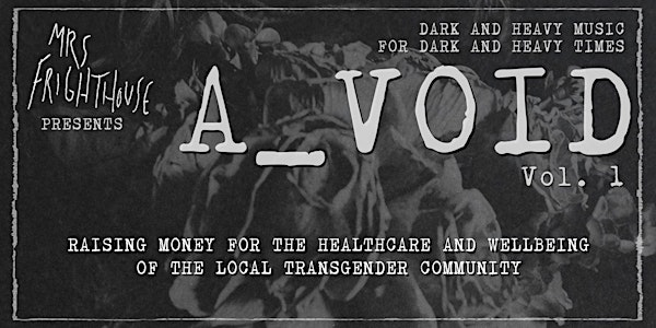Mrs Frighthouse Presents: A_VOID Vol. 1 | Stereo