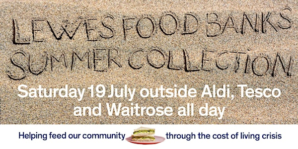 Lewes Food Banks Summer Collection | Outside Lewes Aldi, Tesco and Waitrose